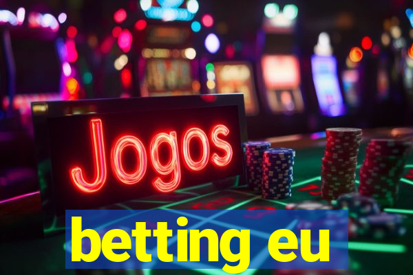 betting eu