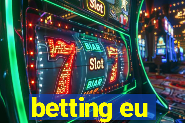 betting eu