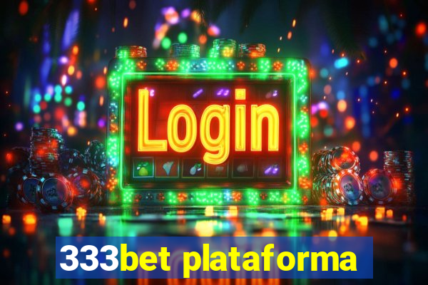 333bet plataforma