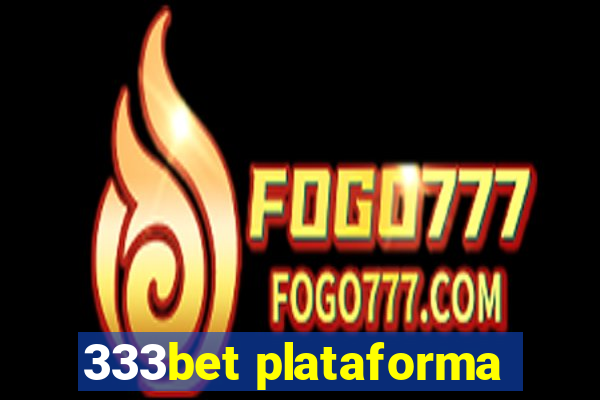 333bet plataforma