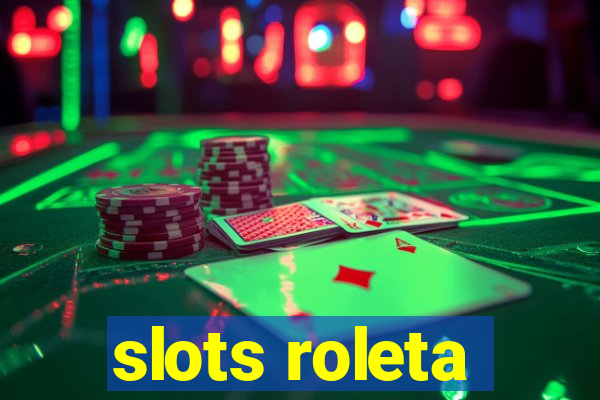 slots roleta