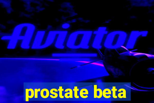 prostate beta