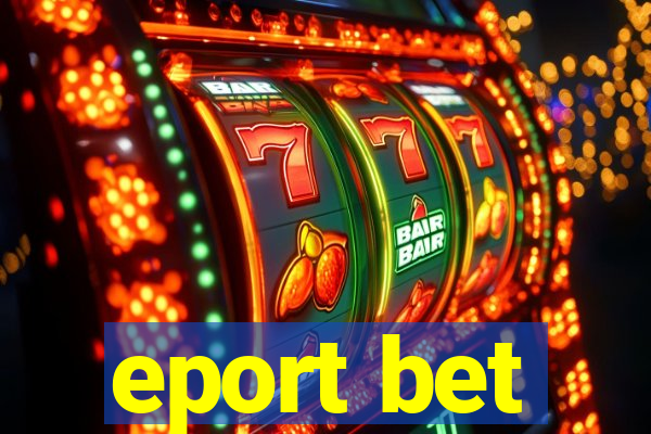 eport bet