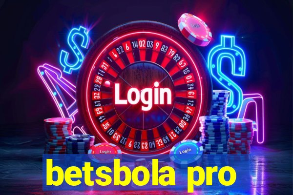 betsbola pro