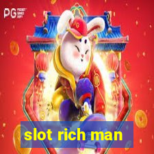 slot rich man