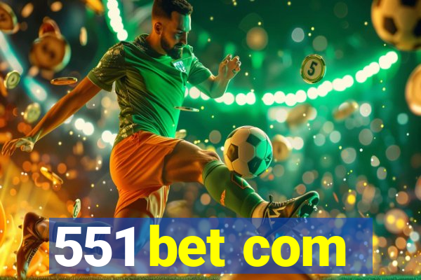 551 bet com