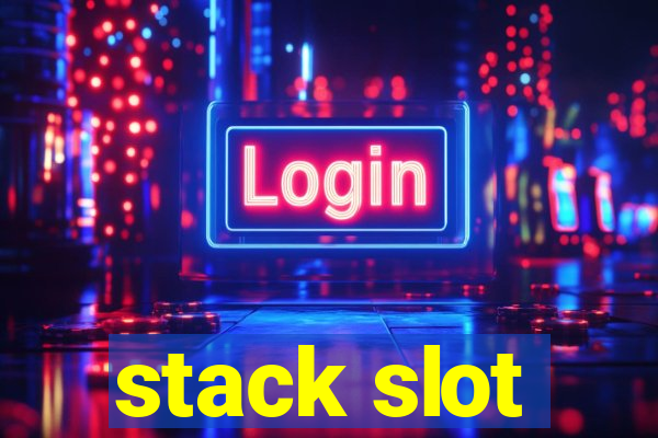 stack slot