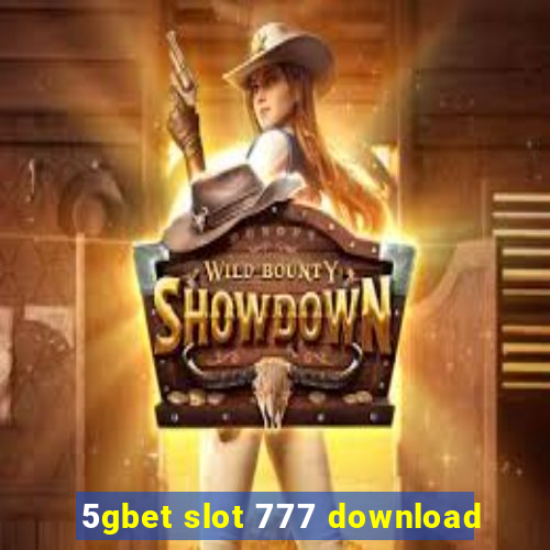 5gbet slot 777 download