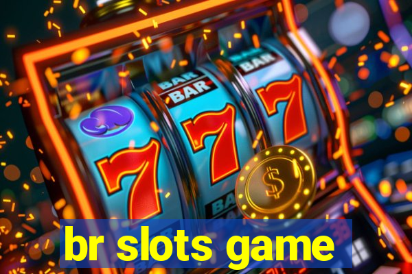 br slots game