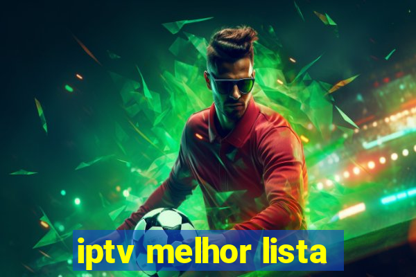 iptv melhor lista