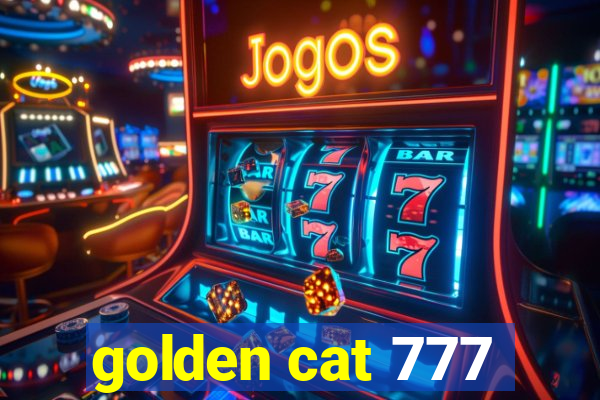 golden cat 777