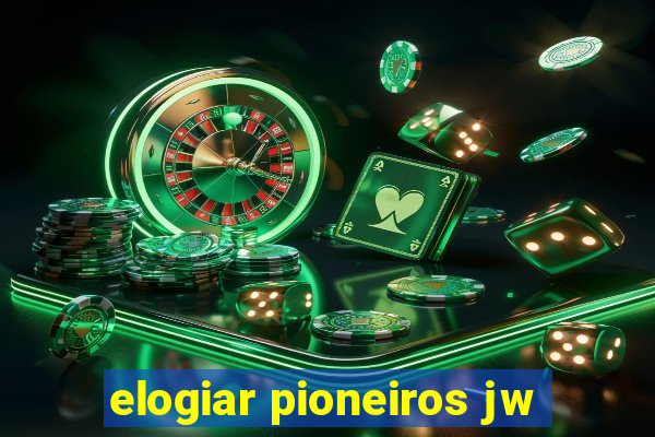 elogiar pioneiros jw