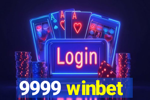 9999 winbet