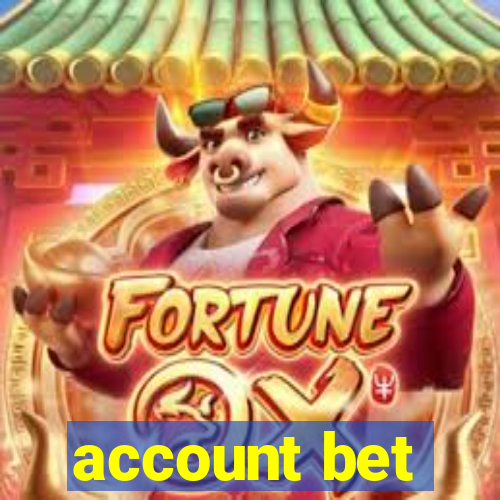 account bet