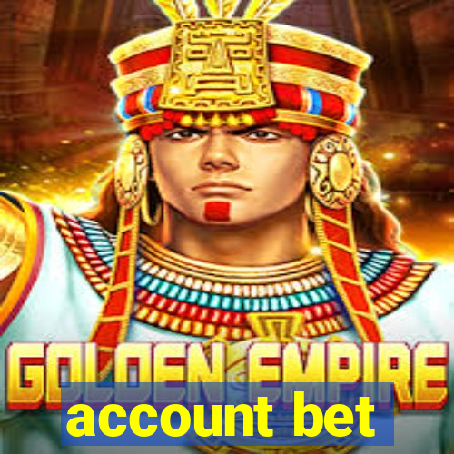 account bet