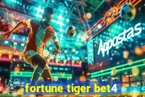 fortune tiger bet4