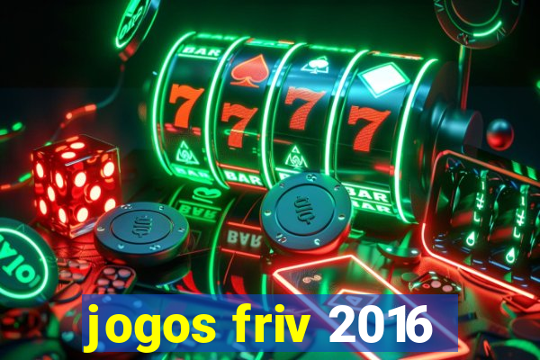 jogos friv 2016