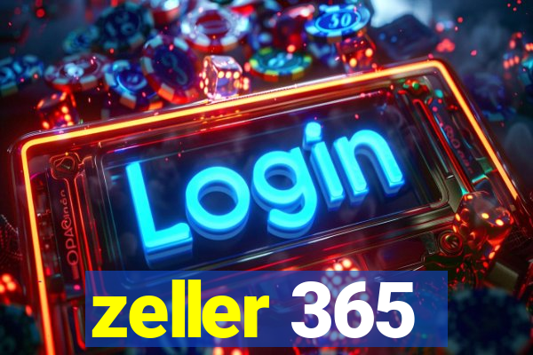 zeller 365