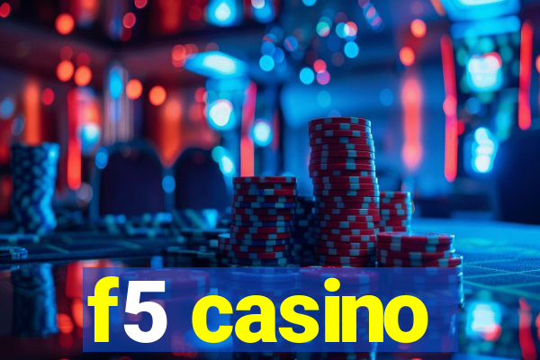 f5 casino