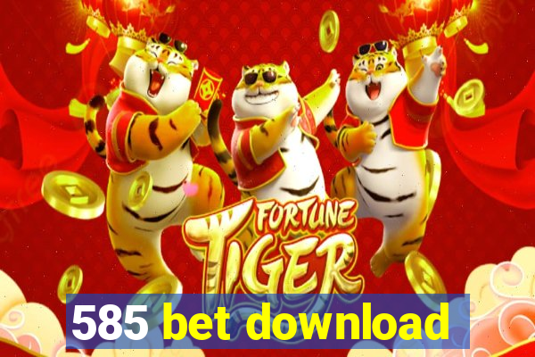 585 bet download