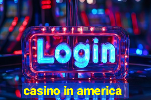 casino in america