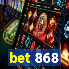 bet 868