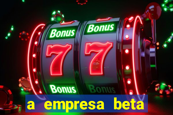 a empresa beta finalizou dezembro com 20 unidades