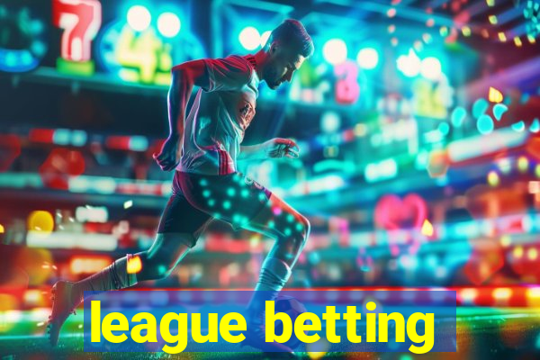 league betting