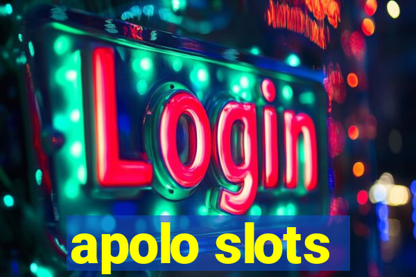 apolo slots