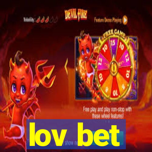 lov bet