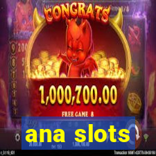 ana slots