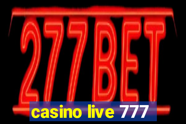 casino live 777