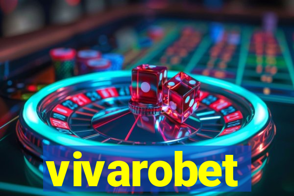 vivarobet