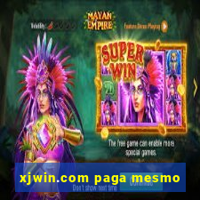 xjwin.com paga mesmo