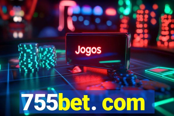 755bet. com