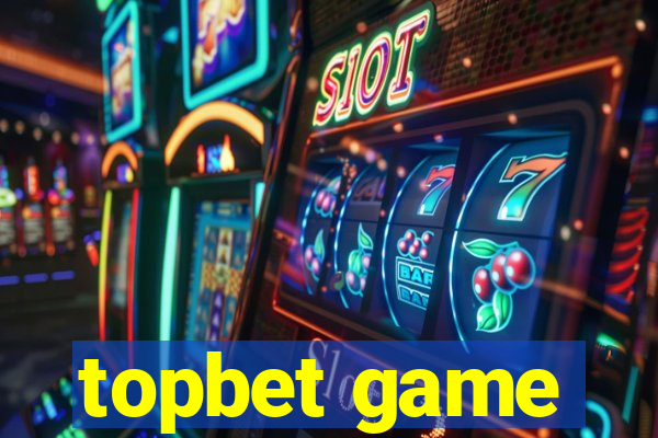 topbet game