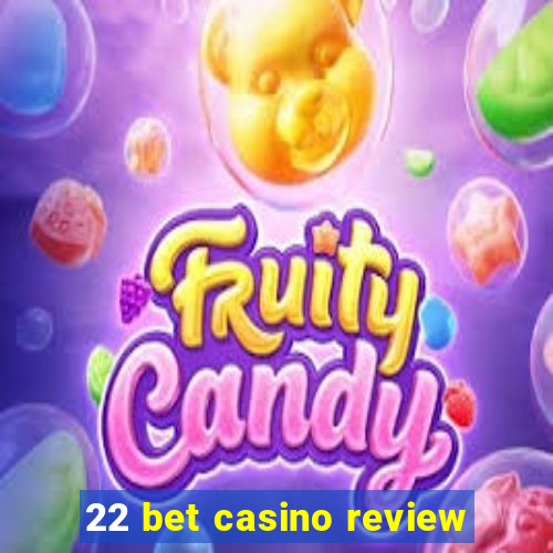 22 bet casino review