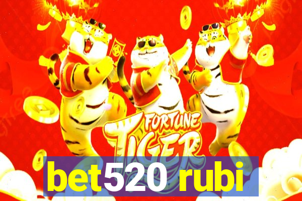 bet520 rubi