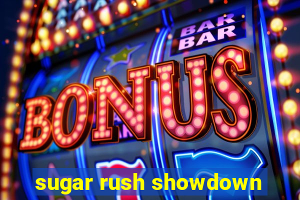 sugar rush showdown