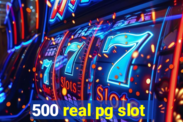 500 real pg slot