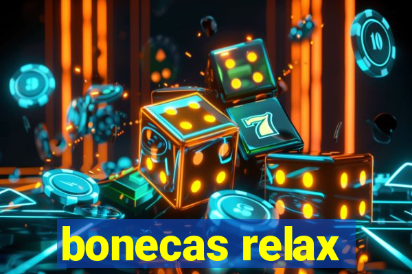 bonecas relax