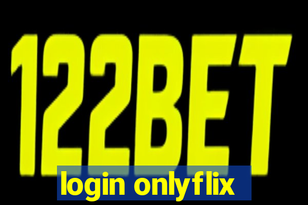 login onlyflix