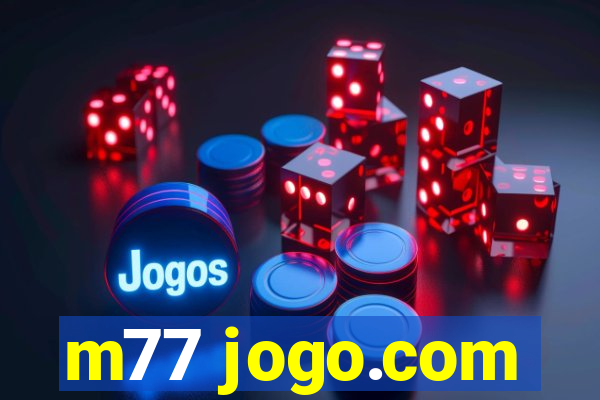 m77 jogo.com