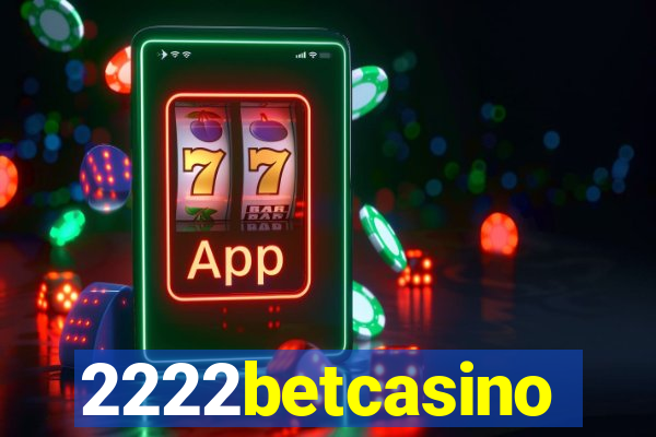 2222betcasino