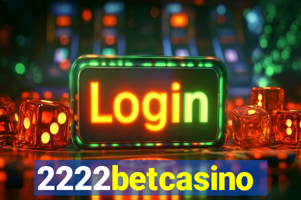 2222betcasino