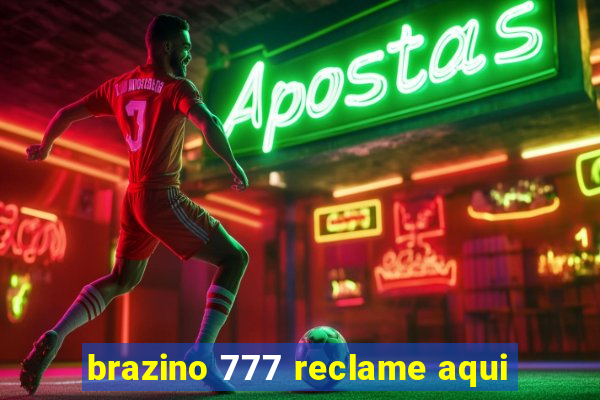 brazino 777 reclame aqui