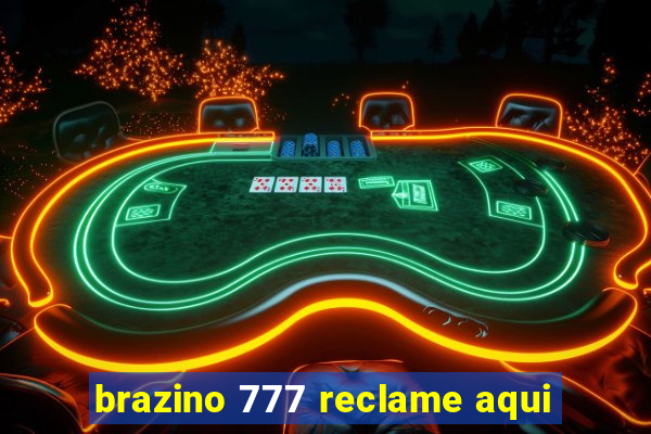 brazino 777 reclame aqui