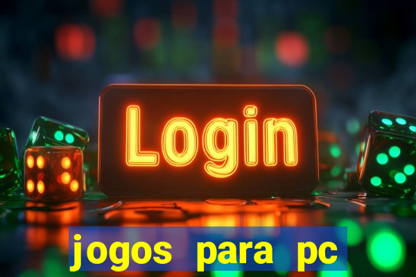 jogos para pc windows 7