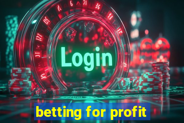 betting for profit