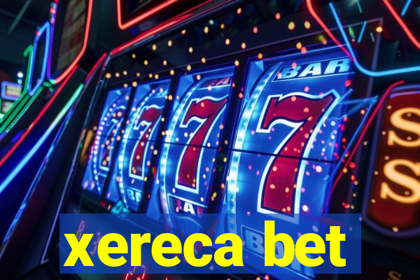 xereca bet